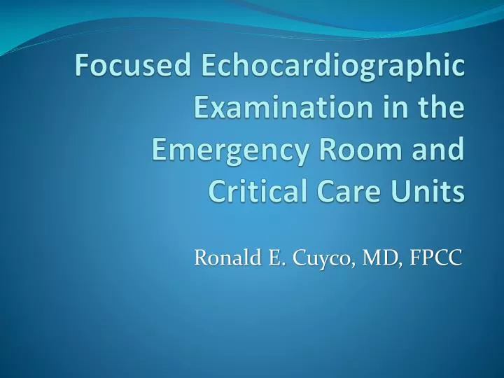 focused echocardiographic examination in the emergency room and critical care units