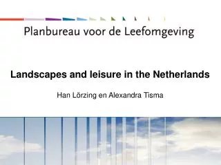 Landscapes and leisure in the Netherlands