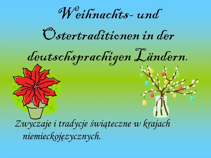 weihnachts und ostertraditionen in der deutschsprachigen l ndern