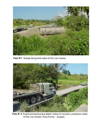 Foto N°1 Estado del puente sobre el Río Las Vueltas.