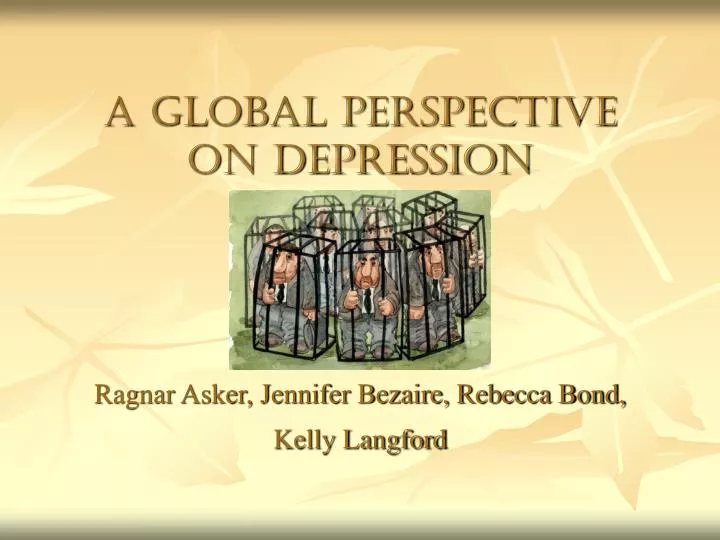 a global perspective on depression ragnar asker jennifer bezaire rebecca bond kelly langford