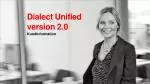 Dialect Unified version 2.0 - slide 1