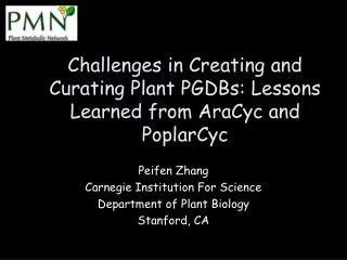Challenges in Creating and Curating Plant PGDBs: Lessons Learned from AraCyc and PoplarCyc