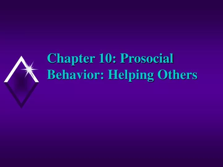 chapter 10 prosocial behavior helping others