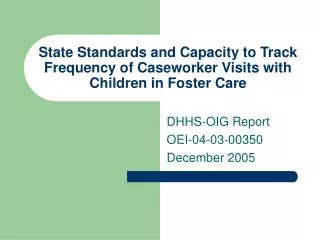 State Standards and Capacity to Track Frequency of Caseworker Visits with Children in Foster Care
