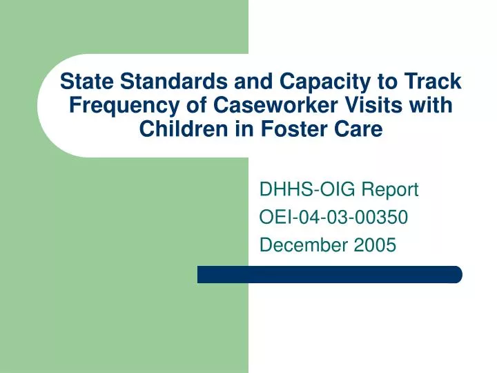 state standards and capacity to track frequency of caseworker visits with children in foster care