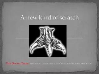 a new kind of scratch