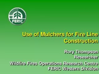 Use of Mulchers for Fire Line Construction