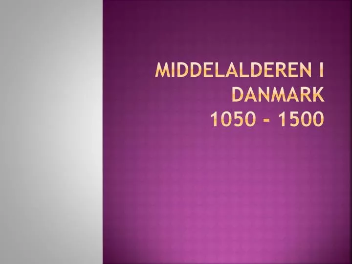 middelalderen i danmark 1050 1500
