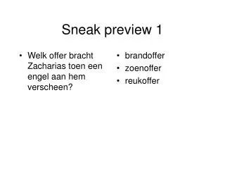 sneak preview 1