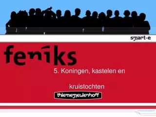 5 koningen kastelen en kruistochten