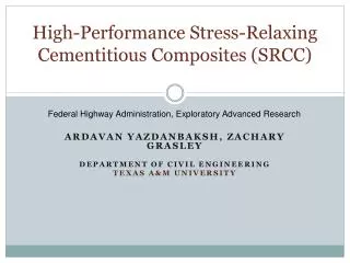 High-Performance Stress-Relaxing Cementitious Composites (SRCC)