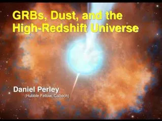 GRBs, Dust, and the High-Redshift Universe