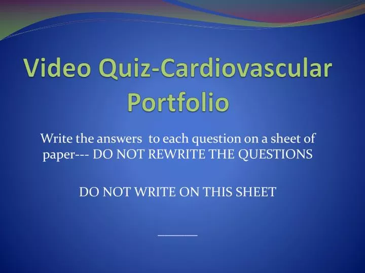 video quiz cardiovascular portfolio