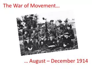 The War of Movement…