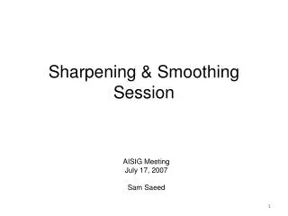 Sharpening &amp; Smoothing Session