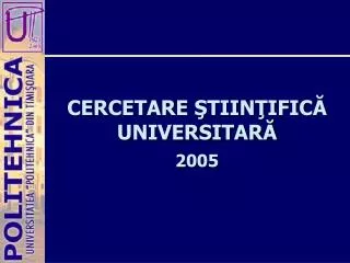 c ercetare tiin ific universitar
