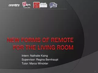 New forms of remote for the living room
