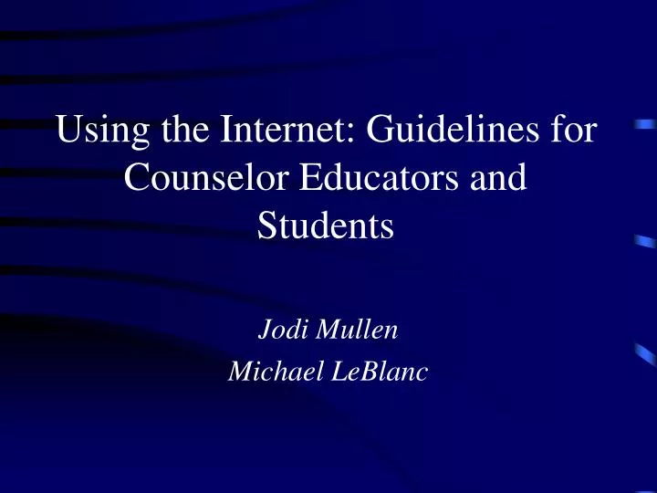 using the internet guidelines for counselor educators and students