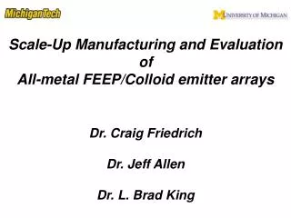 Scale-Up Manufacturing and Evaluation of All-metal FEEP/Colloid emitter arrays