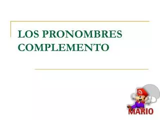 los pronombres complemento
