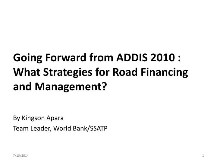 going forward from addis 2010 what strategies for road financing and management