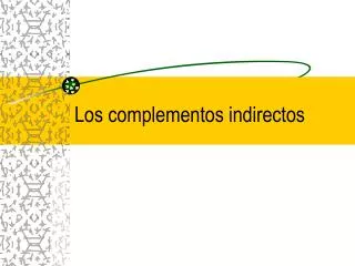 los complementos indirectos
