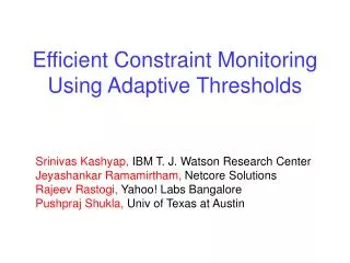 Efficient Constraint Monitoring Using Adaptive Thresholds