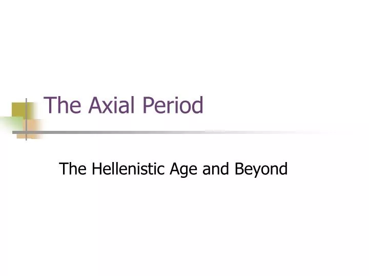 the axial period