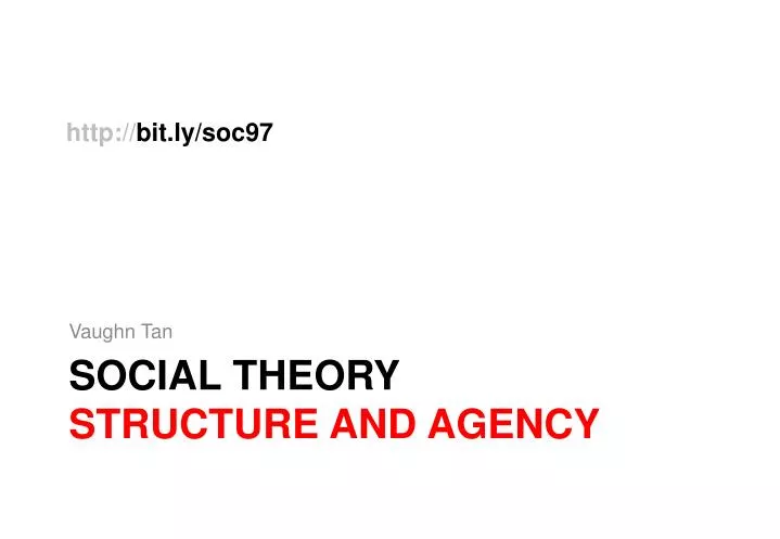 social theory structure and agency