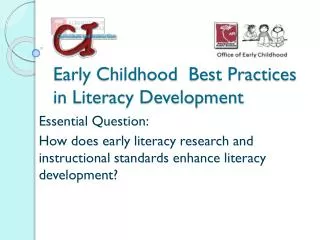 Early Childhood Best Practices in Literacy Development