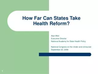 How Far Can States Take Health Reform?