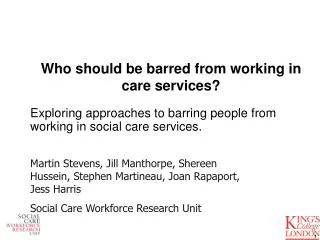Who should be barred from working in care services?