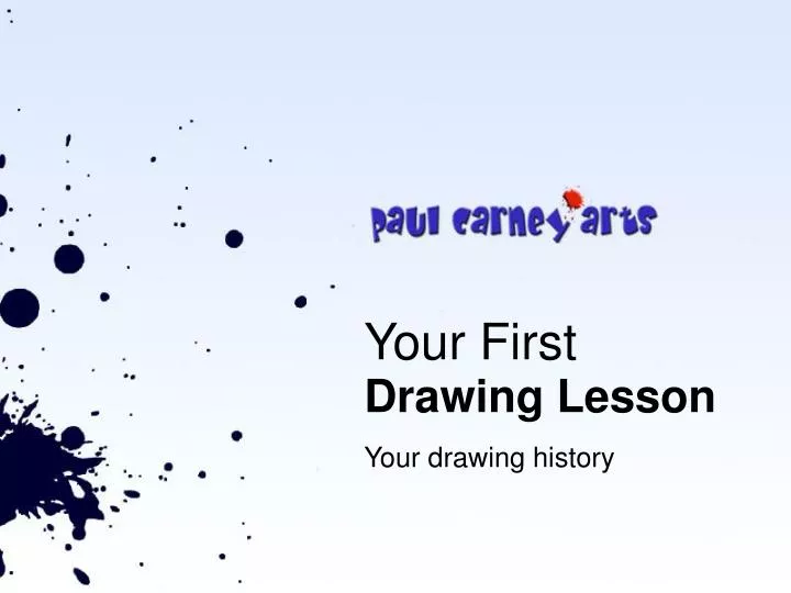 your first drawing lesson your drawing history