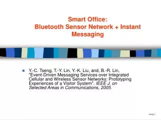 Smart Office: Bluetooth Sensor Network + Instant Messaging