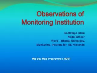 Observations of Monitoring Institution