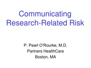 Communicating Research-Related Risk