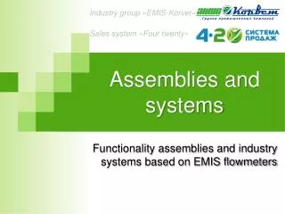 Assemblies and systems