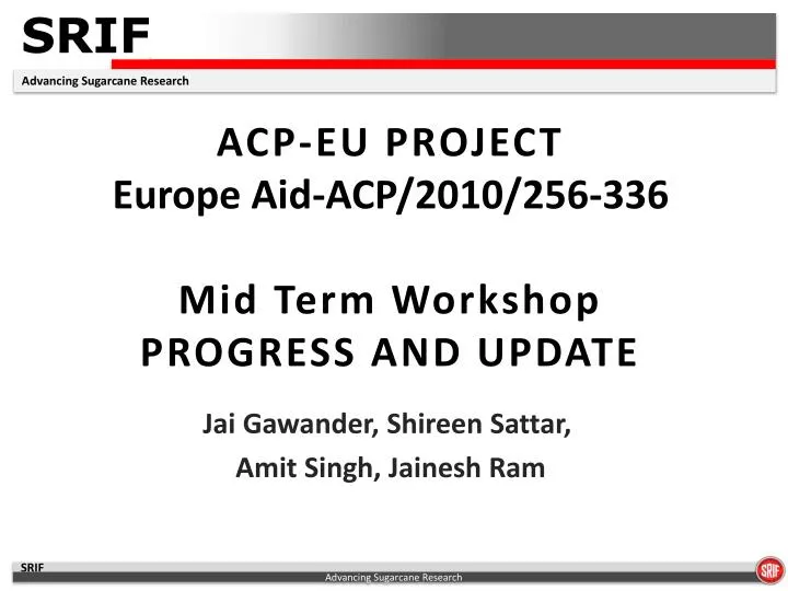 acp eu project europe aid acp 2010 256 336 mid t erm workshop progress and update