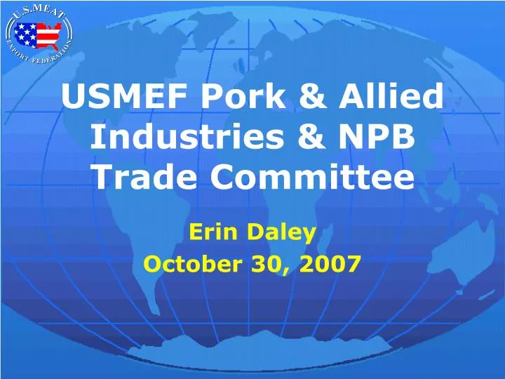 usmef pork allied industries npb trade committee