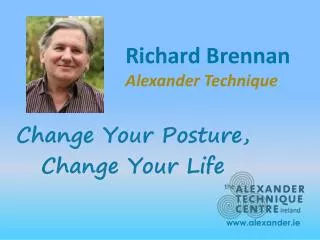 Richard Brennan Alexander Technique