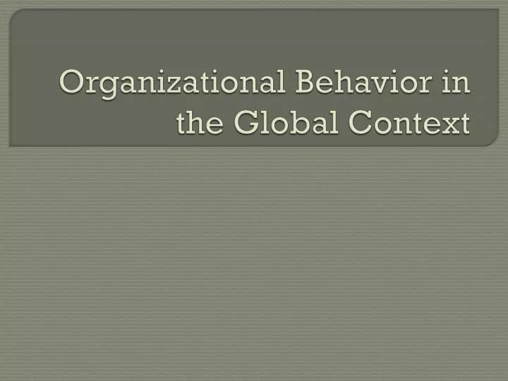 organizational behavior in the global context