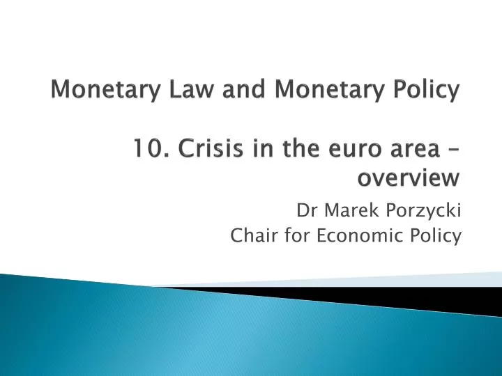 monetary law and monetary policy 10 crisis in the euro area overview