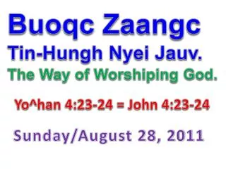 Buoqc Zaangc Tin-Hungh Nyei Jauv. The Way of Worshiping God.