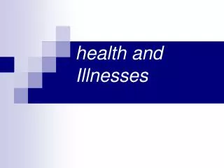 health and Illnesses