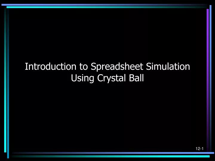 introduction to spreadsheet simulation using crystal ball