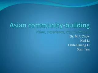 Asian community-building vision, experience, and challenges