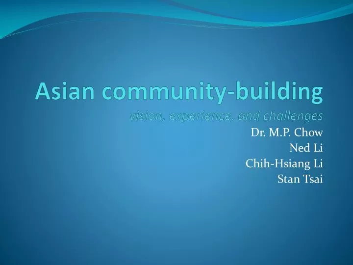 asian community building vision experience and challenges