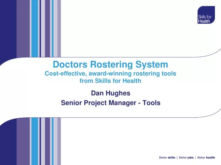 doctors rostering system cost effective award winning rostering tools from skills for health