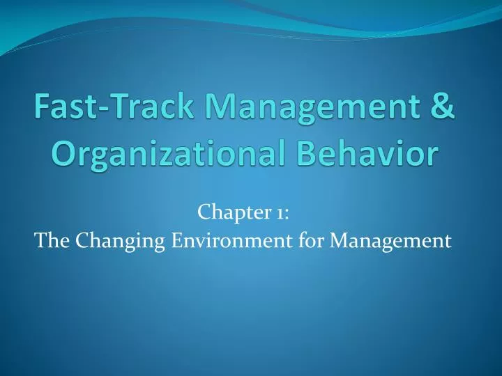 fast track management organizational behavior